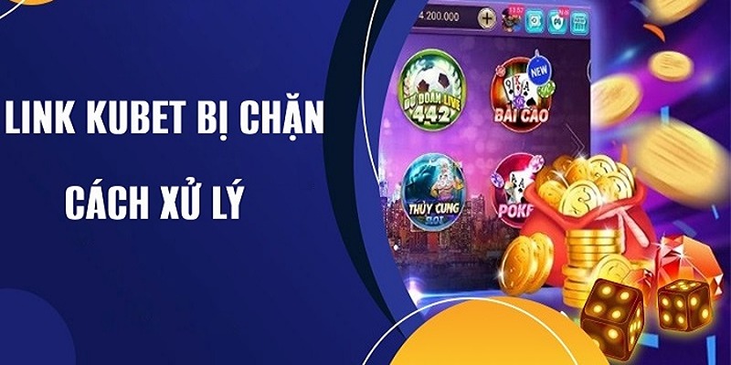 Ứng dụng di động là giải pháp thay thế tìm link vào Kubet không chặn hiệu quả