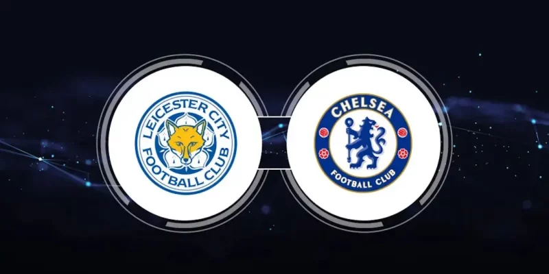 soi keo leicester city vs chelsea du doan