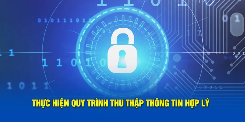 thuc hien quy trinh thu thap thong tin hop ly